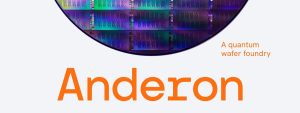Anderon Bags $1B CHIPS Award to Drive R&D for Quantum Foundry