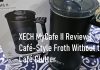XECH MyCafe II Review | Café-Style Froth Without the Café Clutter